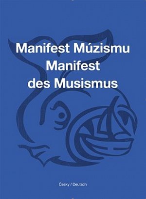 Manifest Múzismu / Manifest des Musismus