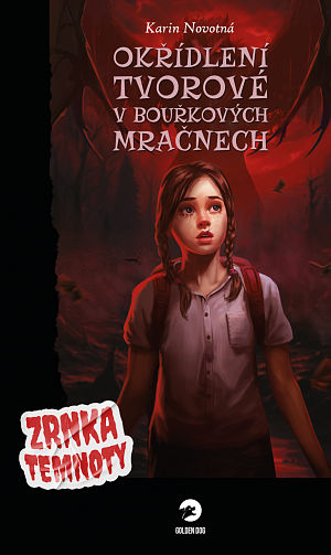 Okřídlení tvorové v bouřkových mračnech - Zrnka temnoty 12