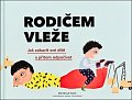 Rodičem vleže - Jak zabavit své dítě a přitom odpočívat