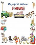 Moja prvá kniha o farme