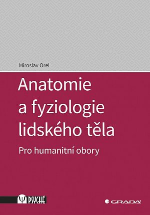 Anatomie a fyziologie lidského těla - Pro humanitní obory