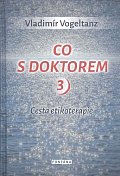 Co s doktorem 3 - Cesta etikoterapie