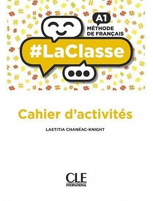 LaClasse A1: Cahier d´activités