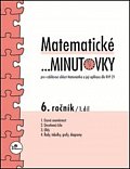 Matematické minutovky pro 6. ročník/ 1. díl
