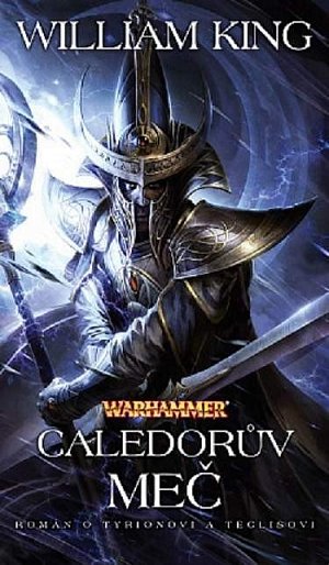 Warhammer Tyrion a Teclis 2 - Caledorův meč