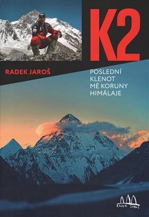 K2, poslední klenot mé koruny Himálaje