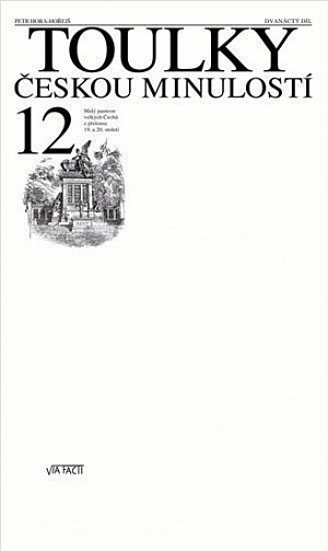 Toulky českou minulostí 12 - Malý panteon velkých Čechů z přelomu 19. a 20. století