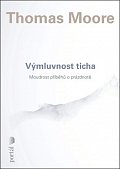 Výmluvnost ticha - Moudrost příběhů o prázdnotě