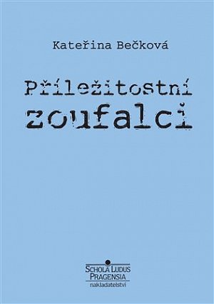 Příležitostní zoufalci