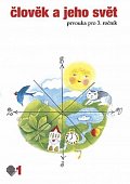 Člověk a jeho svět - 1.díl (Prvouka pro 3. ročník)