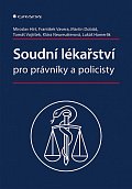 Soudní lékařství pro právníky a policisty