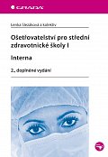 Ošetřovatelství pro střední zdravotnické školy I – Interna