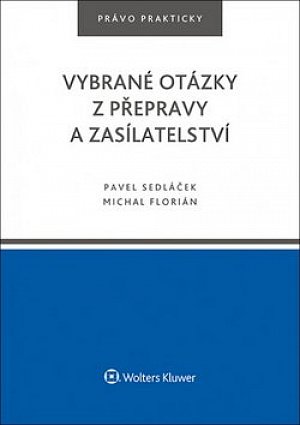Vybrané otázky z přepravy a zasílatelství