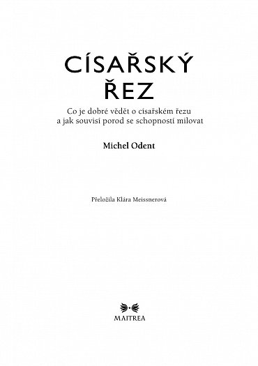 Náhled Císařský řez - Co je dobré vědět o císařském řezu a jak souvisí porod se schopností milovat