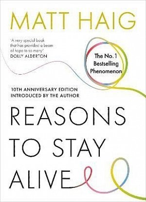 Reasons to Stay Alive