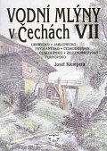Vodní mlýny v Čechách VII.