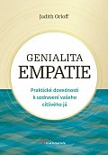 Genialita empatie - Praktické dovednosti k uzdravení vašeho citlivého já
