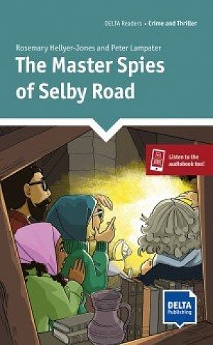 The Master Spies of Selby Road (Reader + Delta Augmented)