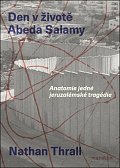 Den v životě Abeda Salamy - Anatomie jedné jeruzalémské tragédie