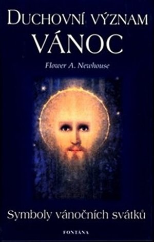 Duchovní význam Vánoc - Symboly vánočních svátků