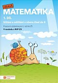 Hravá matematika 1 - pracovní učebnice - 1. díl (nové, přepracované vydání)
