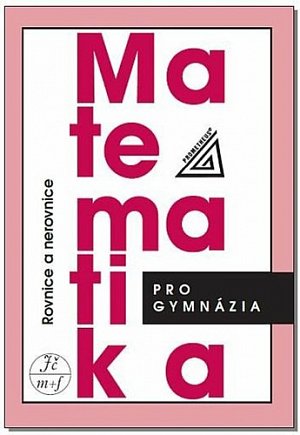Matematika pro gymnázia - Rovnice a nerovnice, 5.  vydání