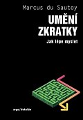Umění zkratky - Jak lépe myslet