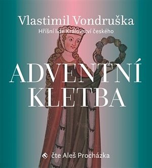 Adventní kletba - Hříšní lidé Království českého - CDmp3 (Čte Aleš Procházka)