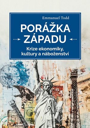 Porážka Západu - Krize ekonomiky, kultury a náboženství
