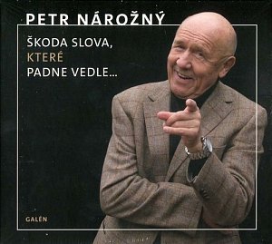 Škoda slova, které padne vedle... - CD