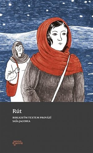 Rút - Biblickým textem provází Saša Jacobea