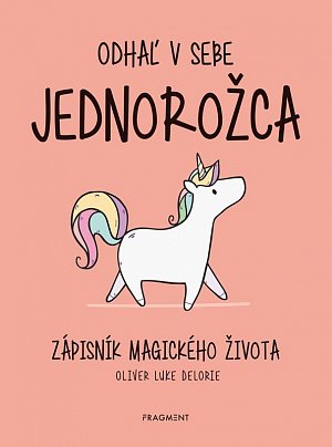 Odhaľ v sebe jednorožca