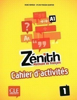Zénith 1: Cahier d´activités
