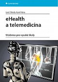 eHealth a telemedicína - Učebnice pro vysoké školy