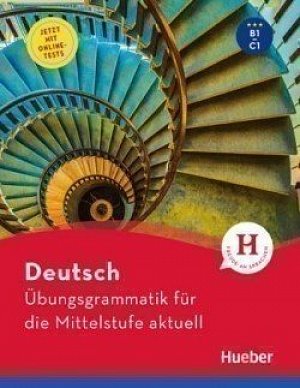 Übungsgrammatik für die Mittelstufe aktuell