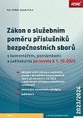 Zákon o služebním poměru příslušníků bezpečnostních sborů s komentářem, poznámkami a judikaturou po novele k 1. 10. 2023