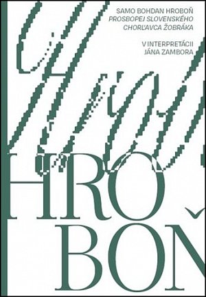 Samo Bohdan Hroboň - Prosbopej slovenského chorľavca žobráka