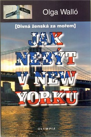 Jak nebýt v New Yorku