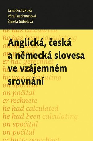 Anglická, česká a německá slovesa ve vzájemném srovnání