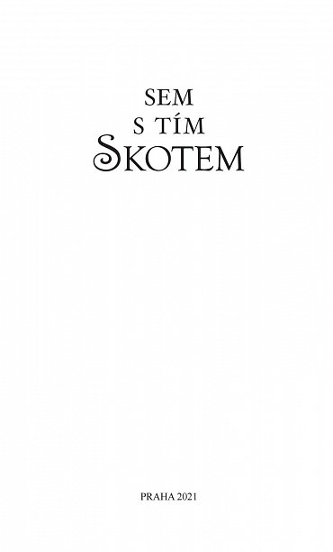 Náhled Sem s tím Skotem