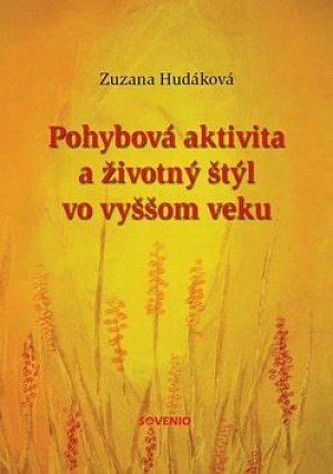 Pohybová aktivita a životný štýl vo vyššom veku