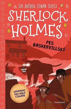 Sherlock Holmes – Pes baskervillský (upraveno pro malé čtenáře)