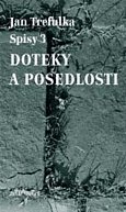 Doteky a posedlosti - Spisy 3
