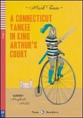 Teen ELI Readers 1/A1: A Connecticut Yankee In King Arthur´s Court + Downloadable Multimedia