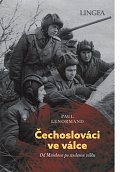 Čechoslováci ve válce - Od Mnichova po studenou válku