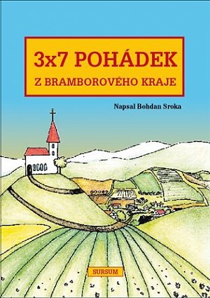 3x7 pohádek z bramborového kraje