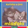Koťátka a jiná mláďata - leporelo