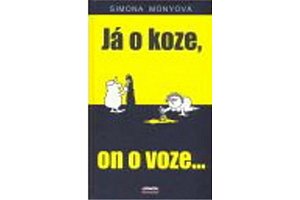 Já o koze, on o voze...