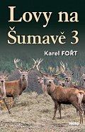 Lovy na Šumavě 3