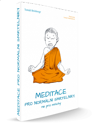 Meditace pro normální smrtelníky, ne pro mnichy